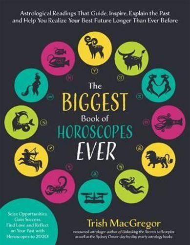 Biggest Book of Horoscopes Ever (for 2017,2018,2019)