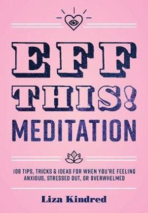 Eff This! Meditation