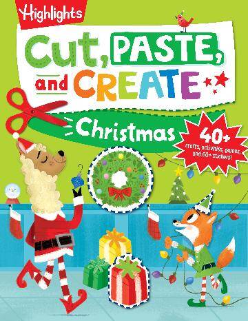 Cut, Paste, and Create Christmas: Scissor Skills Activity Book including Christmas Crafts to Wear, Multi-player Games and Hidden Pictures Puzzles