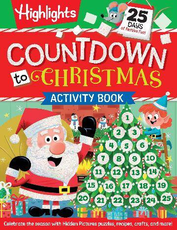 Countdown to Christmas: 96-Pages of Holiday Countdown Games and Activities including Hidden Pictures Puzzles, Jokes, Crafts, Recipes and More for Kids