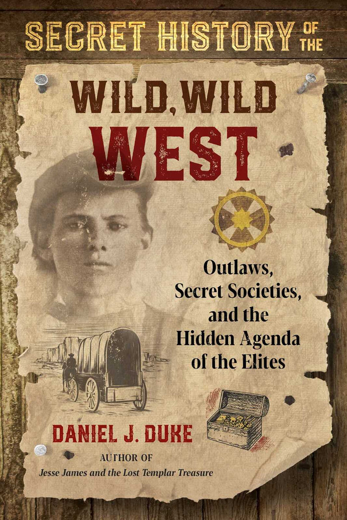 Secret History of the Wild  Wild West