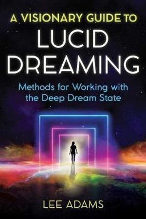 Visionary Guide to Lucid Dreaming