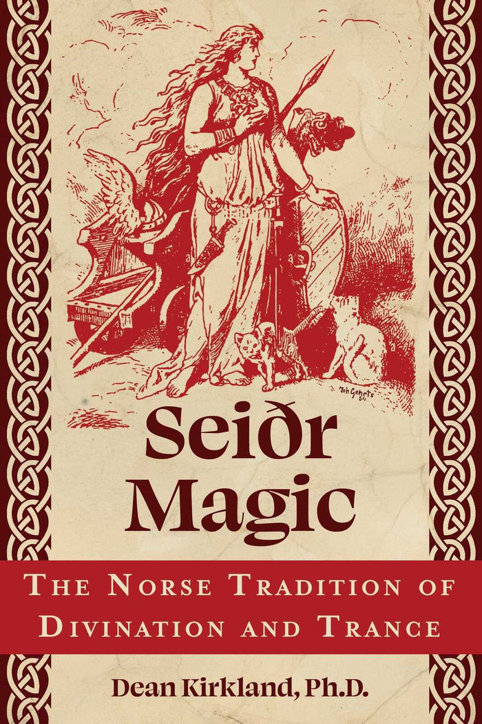 Seidr Magic: The Norse Tradition of Divination and Trance