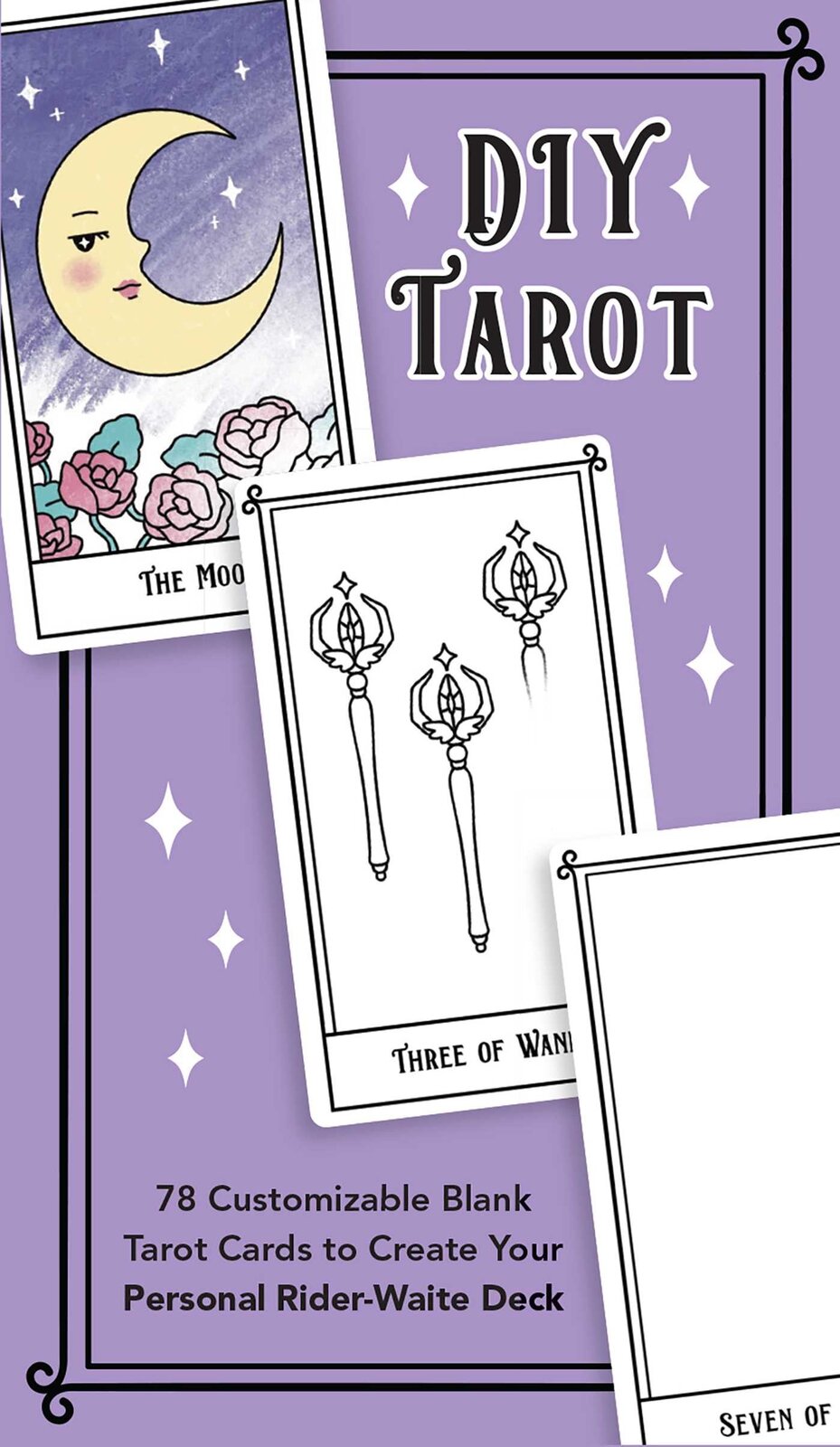 Diy Tarot: 78 Customizable Blank Tarot Cards to Create Your Personal Rider-Waite Deck