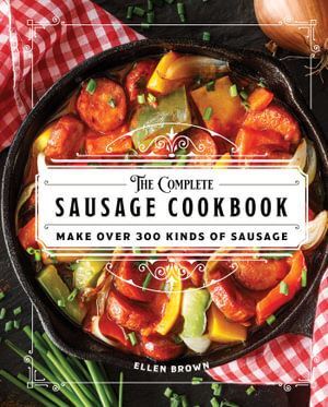 Complete Sausage Cookbook