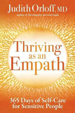 Thriving as an Empath: 365 Days of Self-Care for Sensitive People