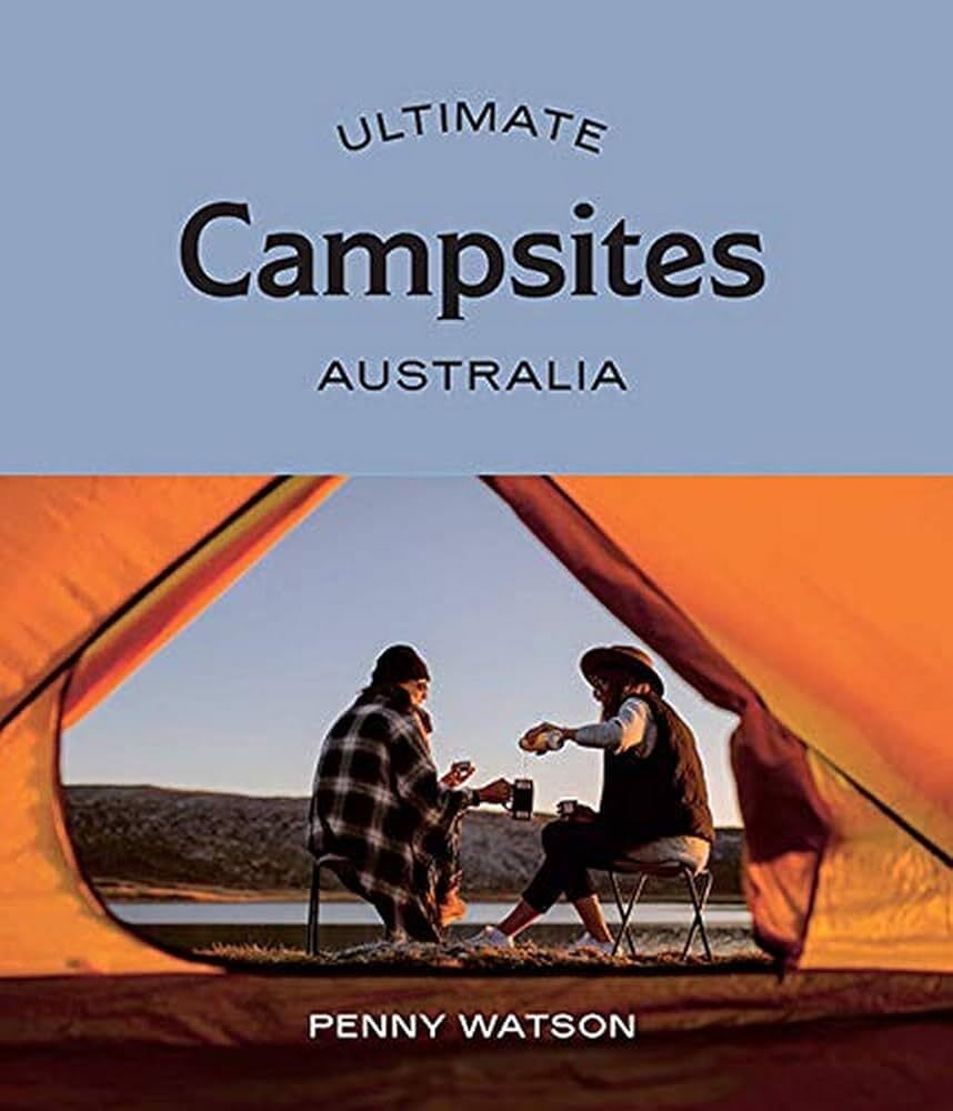 Ultimate Campsites: Australia