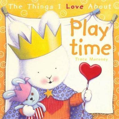 Things I Love About Playtime, The