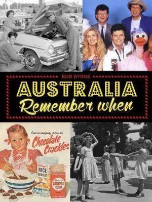 Australia Remember When