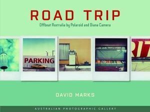 Road Trip - Australian Photographic Gallery: Offbeat Australia by Polaroid and Diana Camera