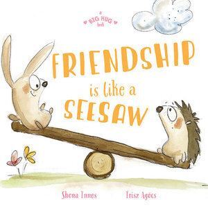 Big Hug Book: Friendship is Like a Seesaw