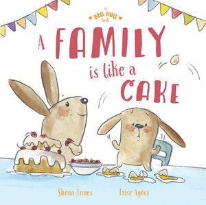 Big Hug Book: A Family is Like a Cake