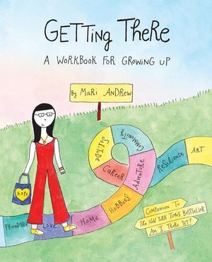 Getting There: A Workbook for Growing Up