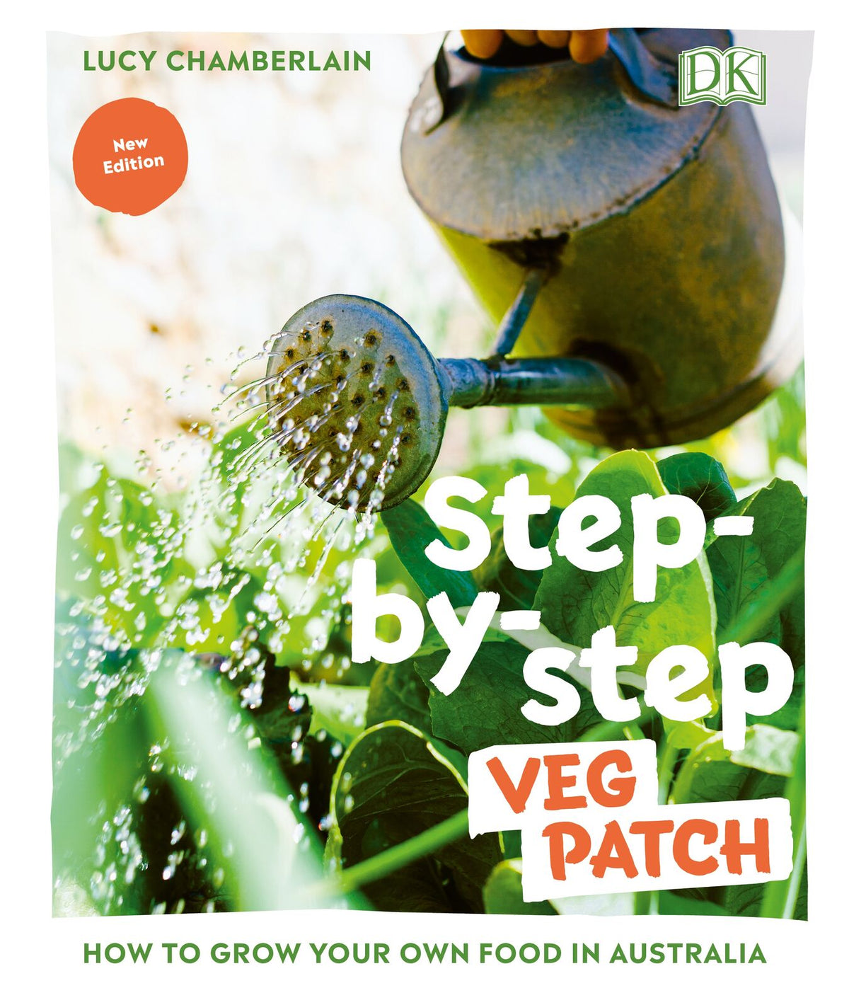 Step-by-step Veg Patch: How to Grow Your Own Food in Australia