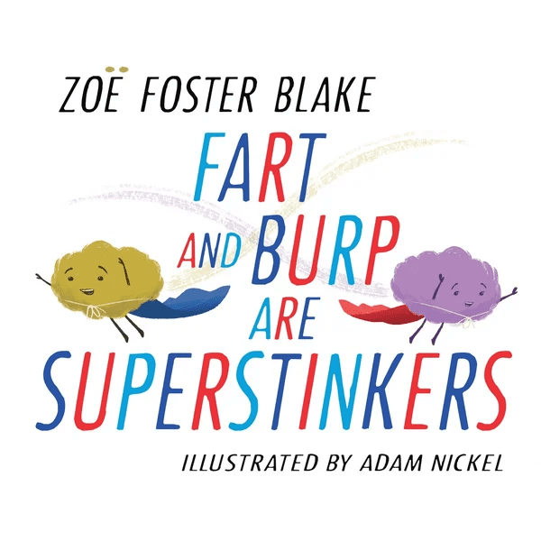 Fart and Burp are Superstinkers