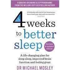 4 Weeks to Better Sleep: A life-changing plan for deep sleep, improved brain function and feeling great