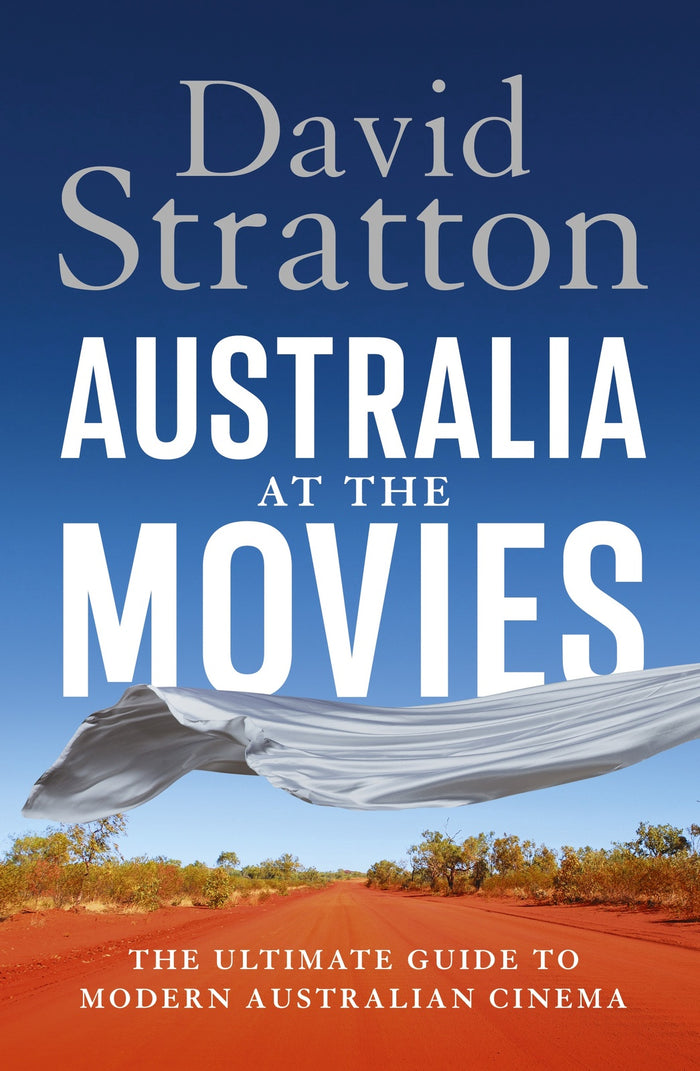 Australia at the Movies: The ultimate guide to modern Australian cinema