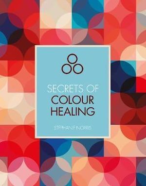Secrets of Colour Healing (OOP nov2023)