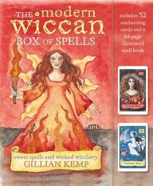 Modern Wiccan Box of Spells, The: Includes 52 Enchanting Cards and a 64-Page Illustrated Spell Book