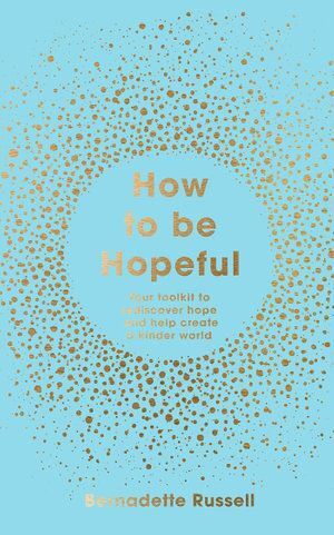 How to Be Hopeful