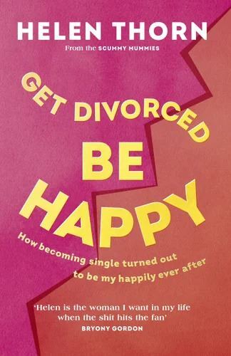 Get Divorced  Be Happy
