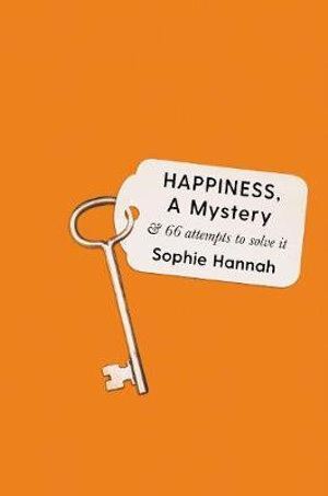 Happiness  a Mystery