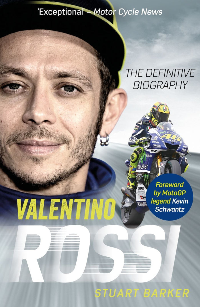 Valentino Rossi: The Definitive Biography