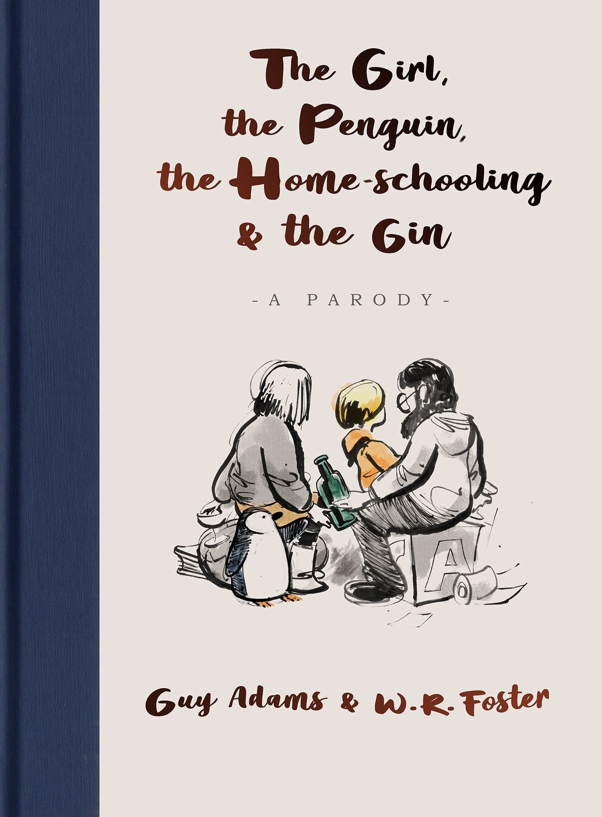 Girl  the Penguin  the Home-Schooling and the Gin