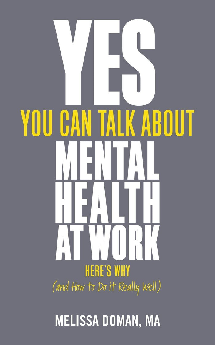 Yes  You Can Talk About Mental Health at Work  Here's Why