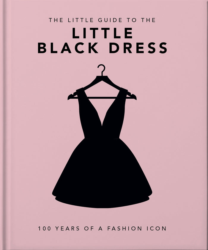 The Little Guide to the Little Black Dress