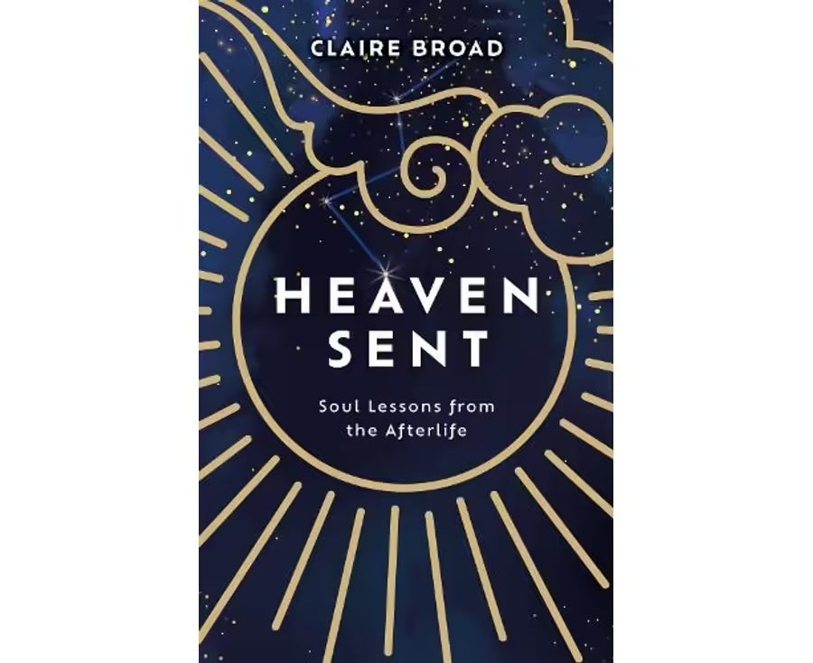 Heaven Sent: Soul Lessons from the Afterlife