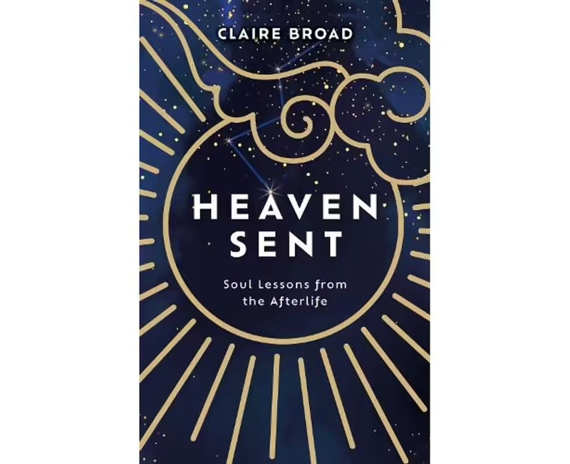 Heaven Sent: Soul Lessons from the Afterlife