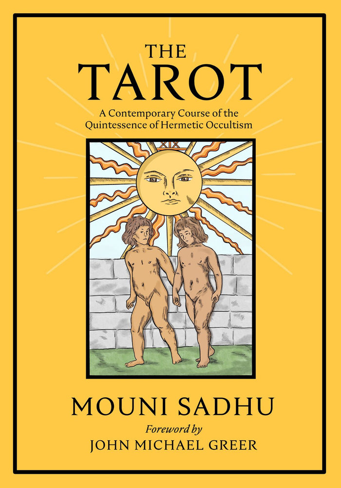 Tarot, The: The Quintessence of Hermetic Philosophy