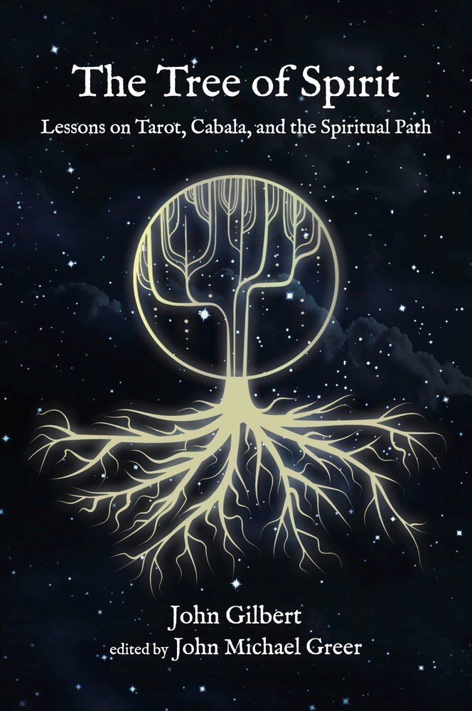 Tree of Spirit, The: Lessons on Tarot, Cabala, and the Spiritual Path