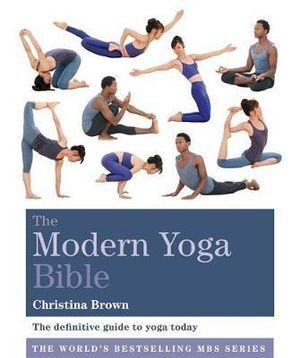 Modern Yoga Bible, The