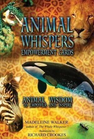 IC: Animal Whispers Empowerment Cards: Animal Wisdom to Empower and Inspire