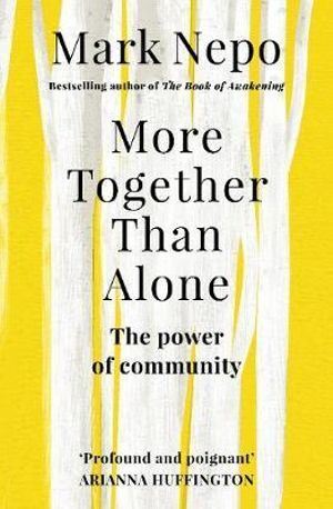 More Together Than Alone: The Power of Community