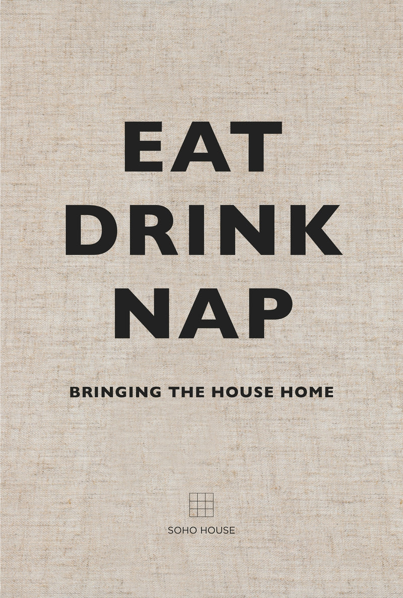 Eat, Drink, Nap: Bringing the House Home