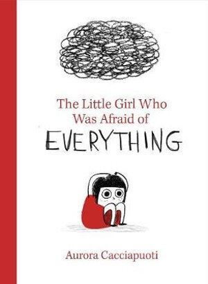 Little Girl Who Was Afraid of Everything