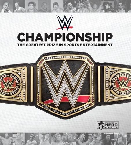 WWE Championship: The Greatest Prize in Sports Entertainment