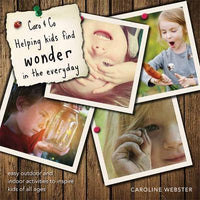 Caro &amp; Co: Helping Kids find Wonder in Everyday Life