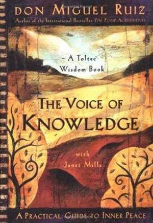 Voice of Knowledge, The: A Practical Guide to Inner Peace