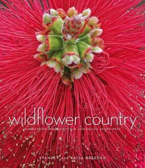 Wildflower Country: Discovering Biodiversity in Australia's Southwest