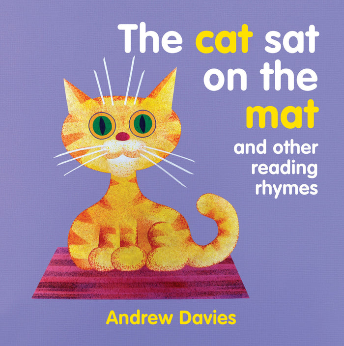 Cat Sat on the Mat, The: and other reading rhymes