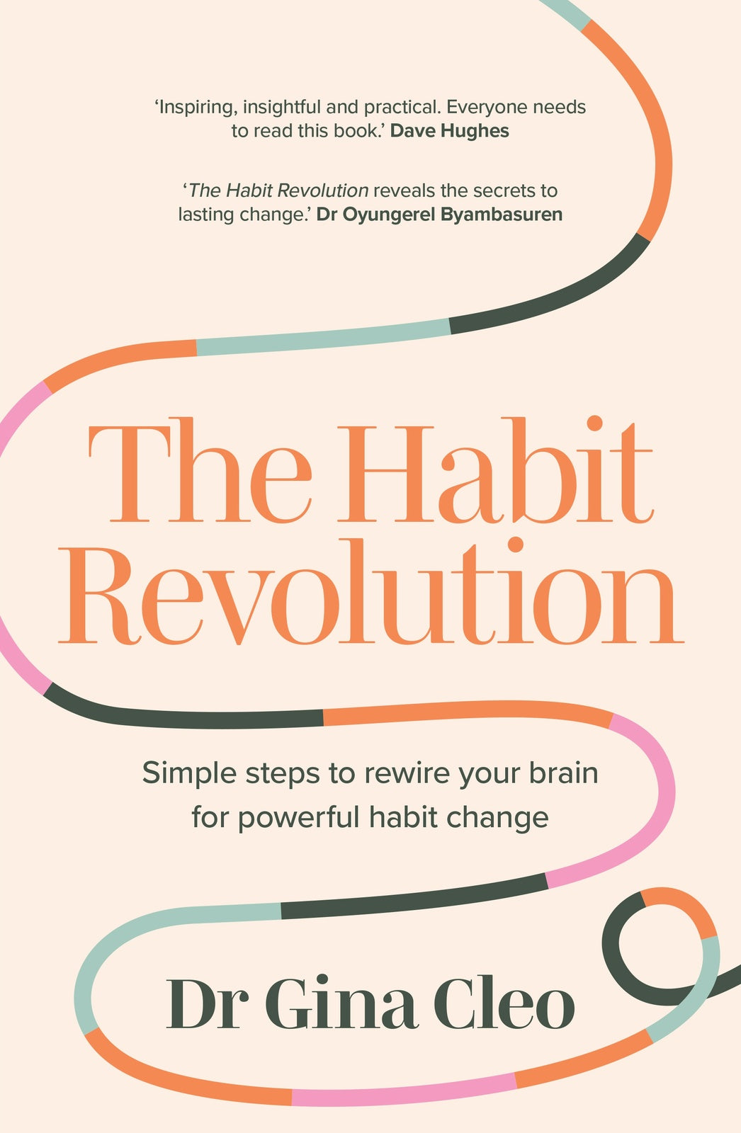 Habit Revolution, The: Simple steps to rewire your brain for powerful habit change