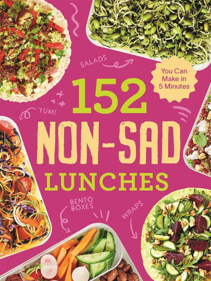 152 non-sad lunches you can make in 5 minutes