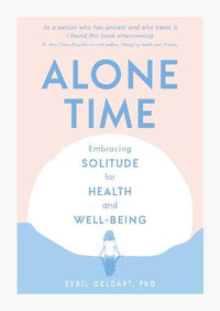 Alone Time: Embracing solitude for health and well-being