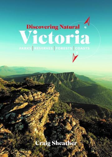 Discovering Natural Victoria: Parks Reserves Forests Coasts