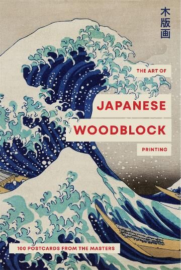 Art of Japanese Wood Block Printing, The: 100 postcards from the masters