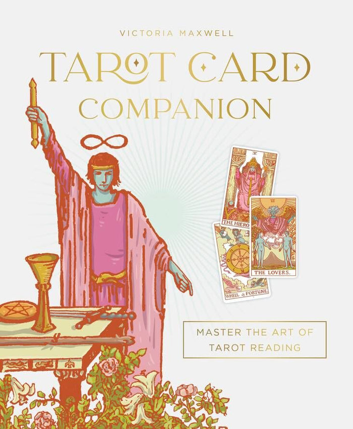 TAROT CARD COMPANION MASTER THE ART OF TAROT READING